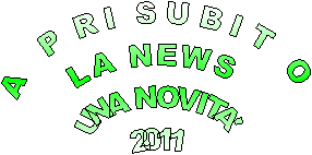 APRI SUBITO
LA NOVITA'
2010