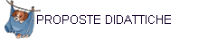PROPOSTE DIDATTICHE